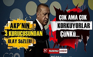 AKP'nin Kurucu 3 İsminden Bomba Açıklamalar