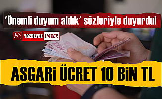 'Erdoğan 2023 Asgari Ücretini 10 Bin TL Yapacak'