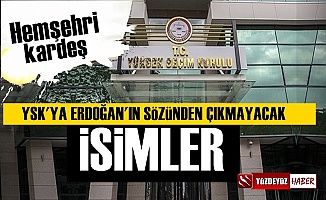 Yüksek Seçim Kurulu'na Erdoğan'ın Sözünden Çıkmayacak İsimler