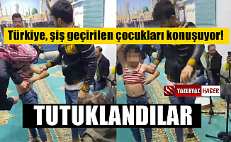 Türkiye şiş geçirilen çocukları konuşurken tutuklamalar geldi