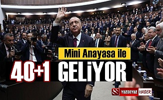 50+1 ile sıkıntı yaşayan Erdoğan şimdi de 40+1 getiriyor