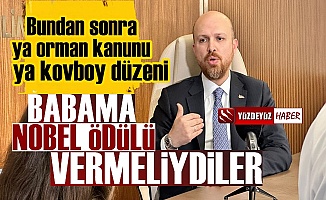 Bilal Erdoğan: Babama dünya Nobel Ödülü vermeliydi çünkü...