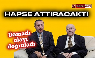 'Erdoğan, Erbakan'ı hapse attıracaktı' demişti, damat olayı doğruladı
