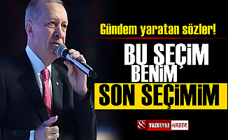 Erdoğan: Bu benim son seçimim, bu bir final...