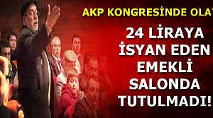 'ADALET' İSTEYEN EMEKLİYİ SALONDAN ATTILAR!