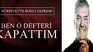 'BEN O DEFTERİ KAPATTIM'