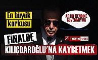 #39;Erdoğan#39;ın Korkusu Finalde Kılıçdaroğlu#39;na Kaybetmek#39;