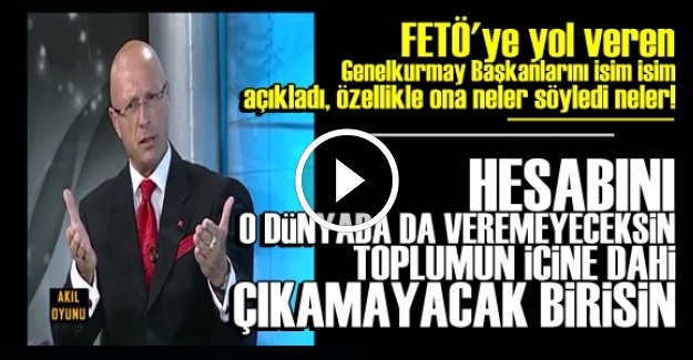 FETÖ'YE YOL VEREN GENERALLERİ AÇIKLADI!