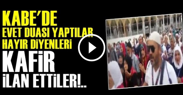 SİYASETİ KABE'YE TAŞIDILAR!..